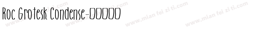 Roc Grotesk Condense字体转换